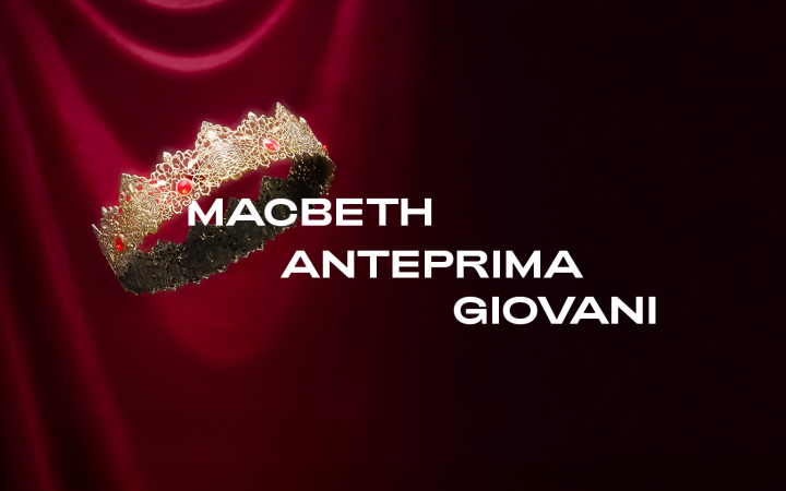 MACBETH ANTEPRIMA GIOVANI
